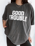 Good Trouble Unisex Tee