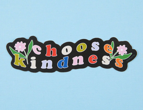 Choose Kindness Vinyl Sticker