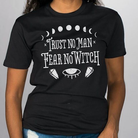 Trust No Man, Fear No Witch Unisex Tee