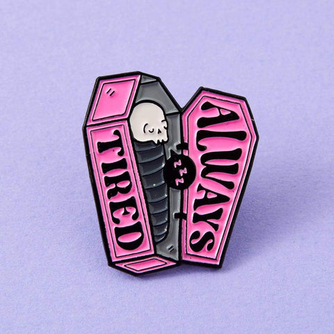 Always Tired Enamel Pin