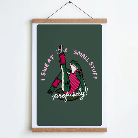 Sweat the Small Stuff Frog Art Print