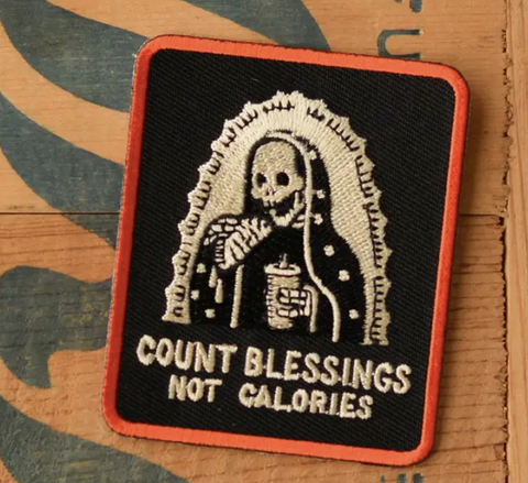 Count Blessings Not Calories Embroidered Patch