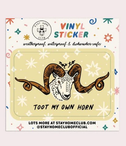 Not to Toot My Own Horn Vinyl Sticker