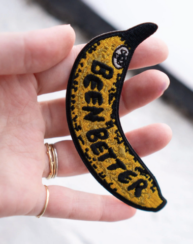 Been Better Banana Embroidered Sticky Patch