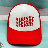 Alright Alright Alright Trucker Hat