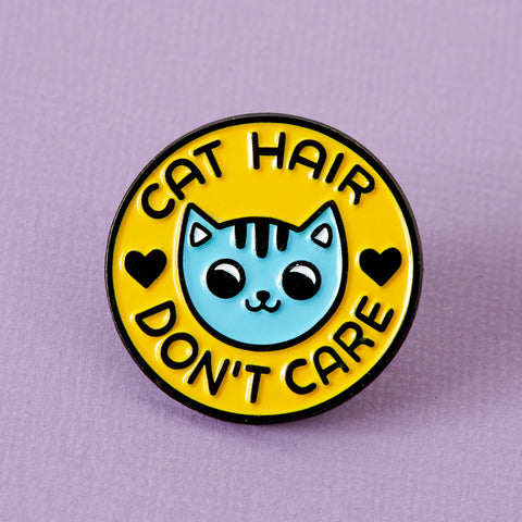 Cat Hair, Don't Care Enamel Pin
