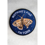 Nothing's Fine, I'm Torn Patch