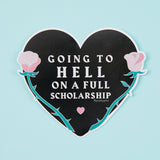 Going to Hell on a Full Scholarship Sticker