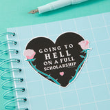 Going to Hell on a Full Scholarship Sticker