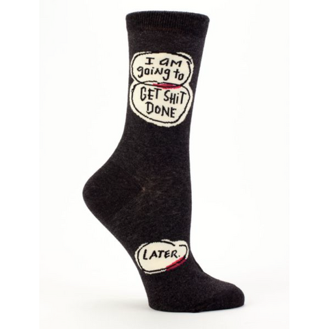 I Am Going to Get Shit Done...Later Women's Crew Socks