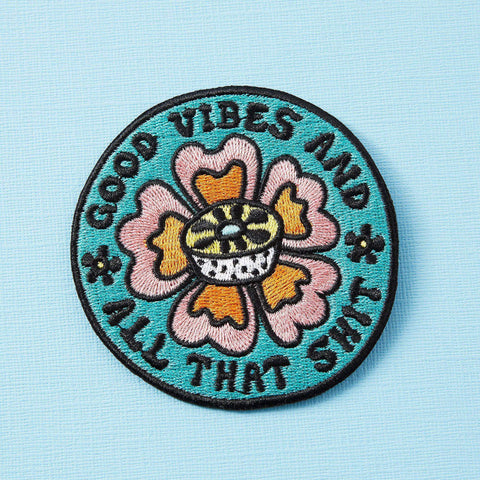 Good Vibes & All That Shit Iron-On Embroidered Patch